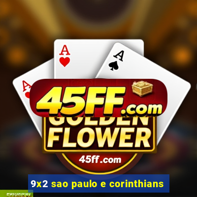 9x2 sao paulo e corinthians